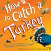 How to Catch a Turkey Book