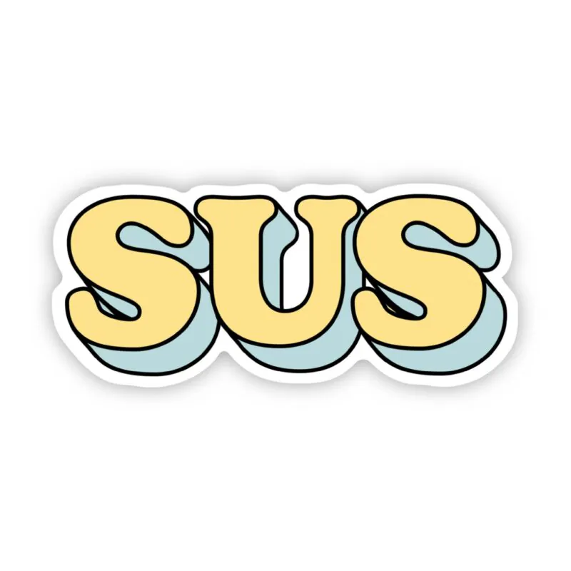 Big Moods Sus Yellow Sticker
