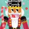 Nutcracker Crunch Board Book
