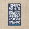 Wildly Enough Libraries Were Full of Ideas Sarah J. Maas Quote Sticker