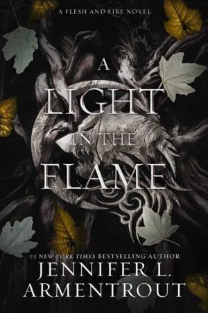 Simon & Schuster Light in the Flame by Jennifer Armentrout (Book 2 of Flesh and Fire)