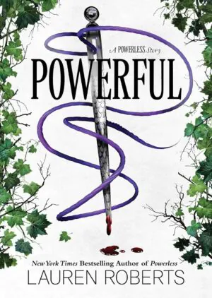 Powerful by Lauren Roberts A Powerless Story